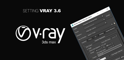 Hướng dẫn đặt V-ray 3.6 cho Max 2016